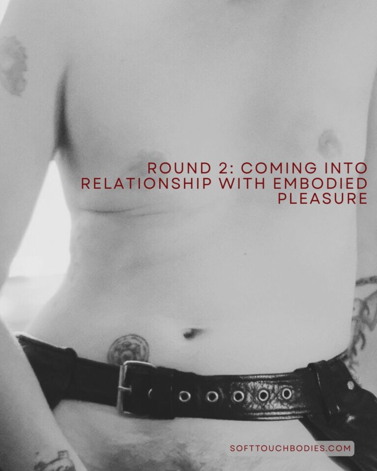 Get Free, Round 2: Coming into relationship with being embodied